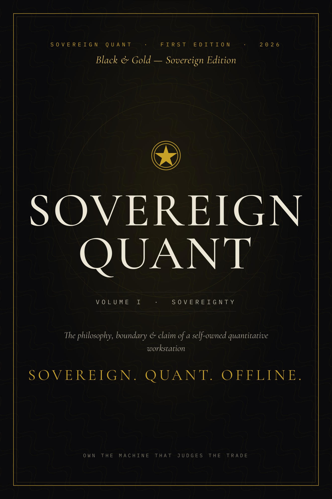 Cover of Sovereign Quant Volume I, Black and Gold Sovereign Edition by John Morgan